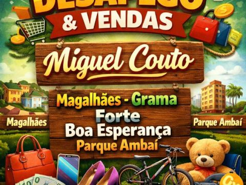 Imagem do grupo DESAPEGO & VENDAS Miguel Couto – Magalhães -Grama – Forte-Boa Esperança-Parque Ambaí PROXIMIDADES